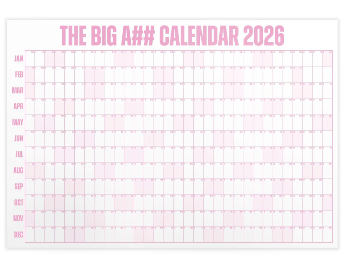 The Big A## Calendar 2026